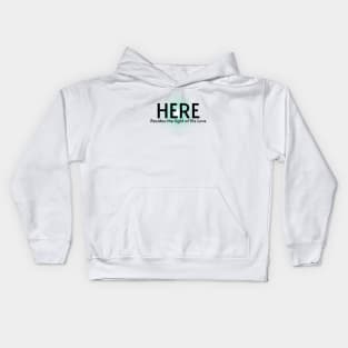 HERE Resides the Light Kids Hoodie